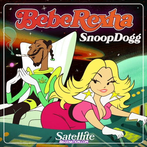 Bebe Rexha - Satellite (feat. Snoop Dogg)