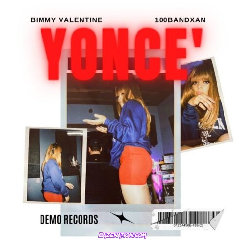 Bimmy Valentine – Yonce' (feat. 100BandXan)