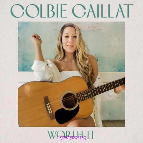 Colbie Caillat - Worth It