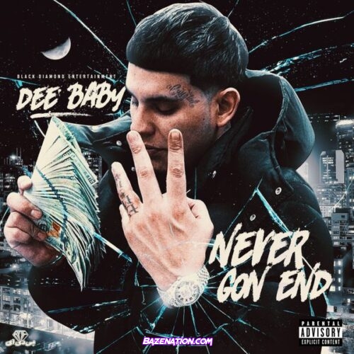 DeeBaby - Never Gon' End