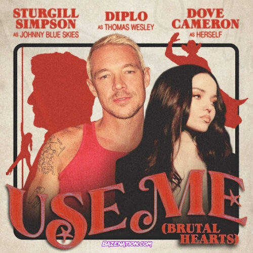 Diplo - Use Me (Brutal Hearts) (feat. Sturgill Simpson, Dove Cameron & Johnny Blue Skies)