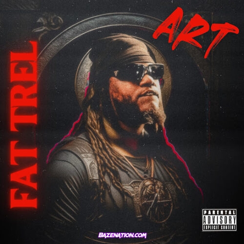 Fat Trel - Art