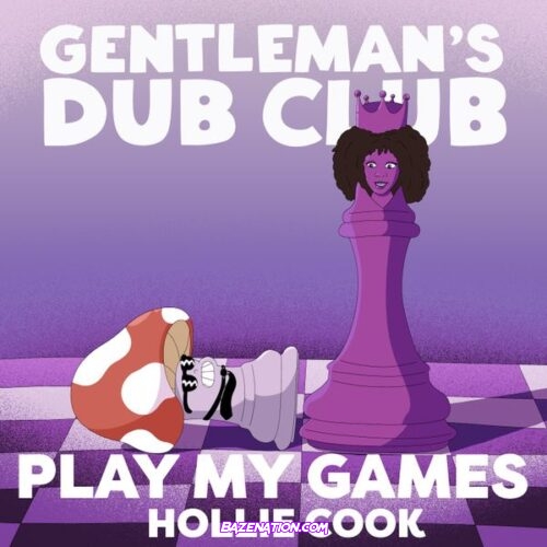 Gentleman's Dub Club - Play My Games (feat. Hollie Cook)