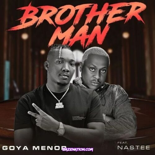 Goya Menor - Brotherman (feat. Nas Tee)