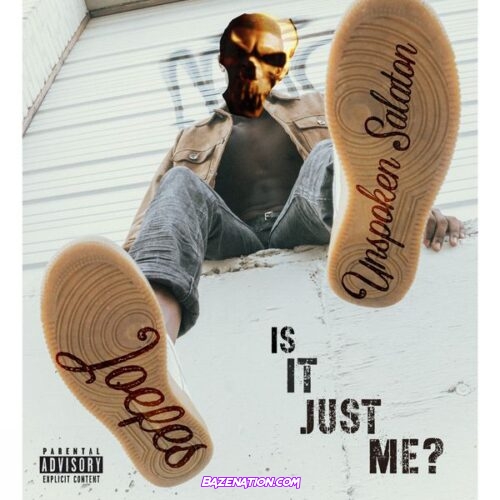 Joefes - Is It Just Me? (feat. Unspoken Salaton)