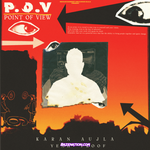 Karan Aujla & Yeah Proof - P.O.V (Point of View)