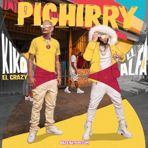 Kiko el Crazy & El Alfa - Pichirry