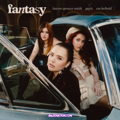 Lauren Spencer Smith - Fantasy (feat. GAYLE & Em Beihold)