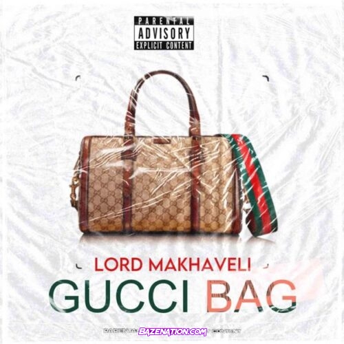 Lord Makhaveli - Gucci Bag