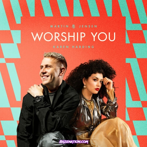 Martin Jensen & Karen Harding - Worship You