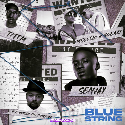 Senjay, Mellow & Sleazy and TitoM - Blue String (feat. Josiah De Disciple)