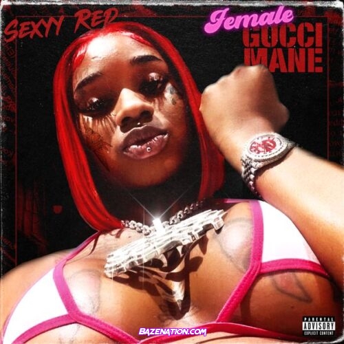 Sexyy Red - Female Gucci Mane