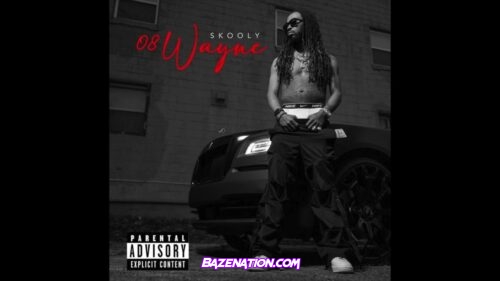 Skooly - 08 Wayne