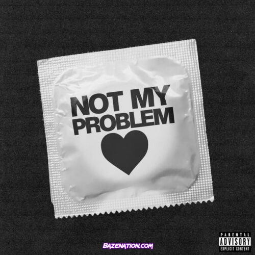 TAELA - Not My Problem