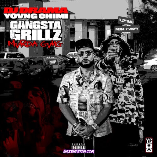 YOVNGCHIMI, DJ Drama, & G Herbo - Danger (feat. Sugarhill Ddot)