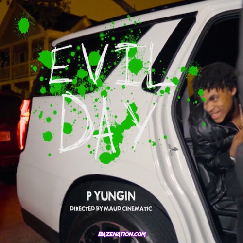 P Yungin Evil Day Mp3 Download