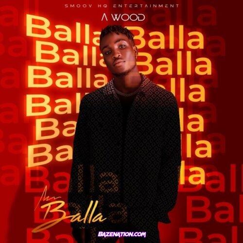 A-Wood - Balla