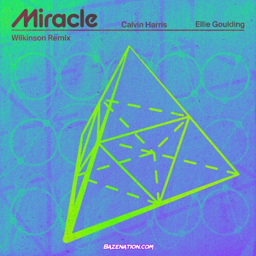 Calvin Harris & Ellie Goulding - Miracle (Wilkinson Remix)