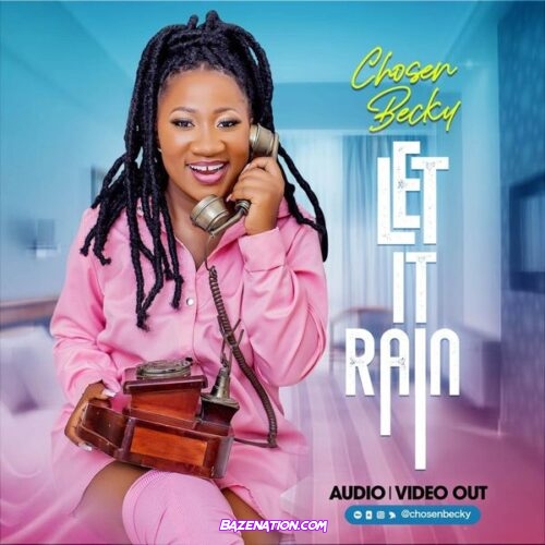 Chosen Becky - Let It Rain