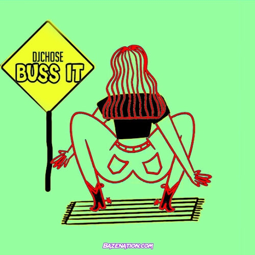 DJ Chose - Buss It