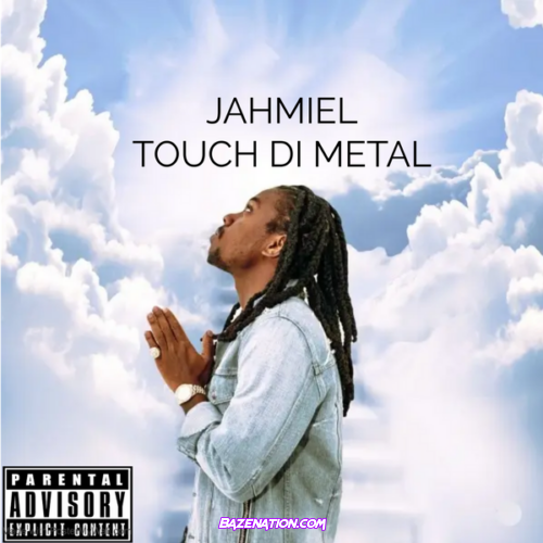 jahmiel - Touch Di Metal