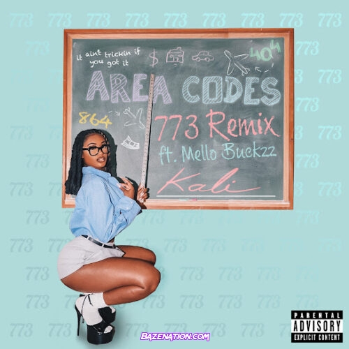 Kali - Area Codes (773 Remix) feat. Mello Buckzz