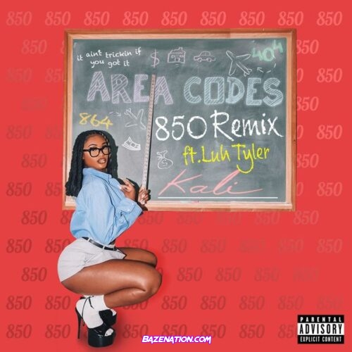 Kali - Area Codes (850 Remix) feat. Luh Tyler