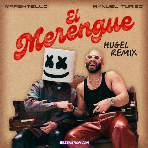 Marshmello - El Merengue (HUGEL Remix) (feat. Manuel Turizo & HUGEL)