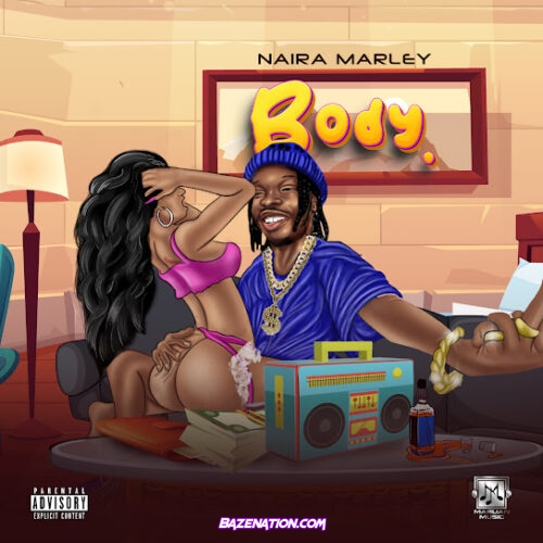 Naira Marley - Body