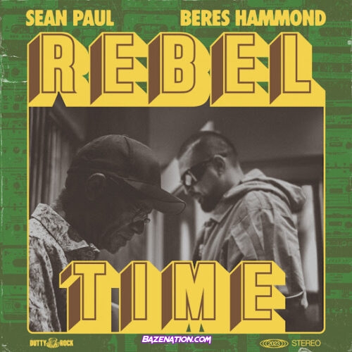 Sean Paul - Rebel Time (feat. Beres Hammond)