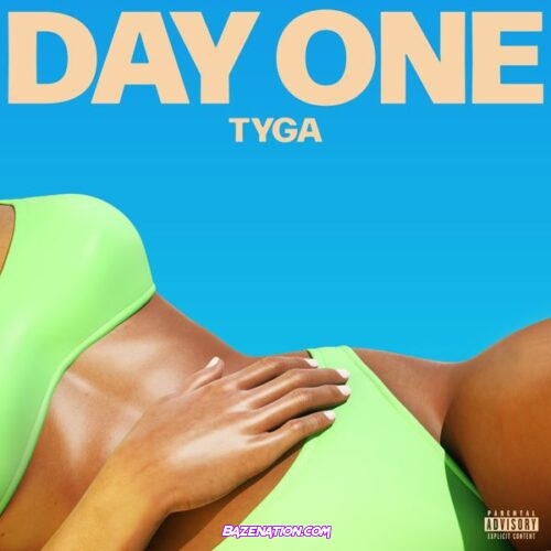 Tyga - Day One