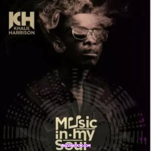 Khalil Harrison – Music in My Soul Album Download