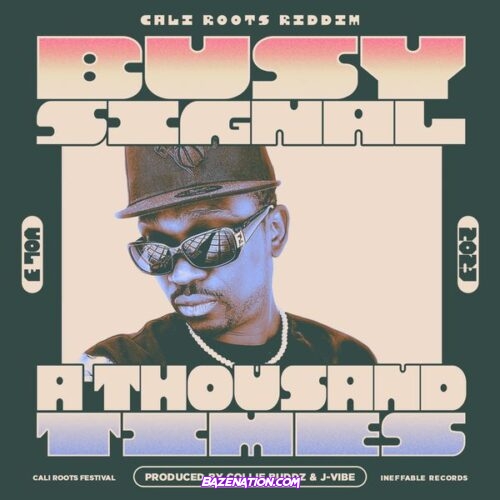 Busy Signal - A Thousand Times (feat. Collie Buddz)