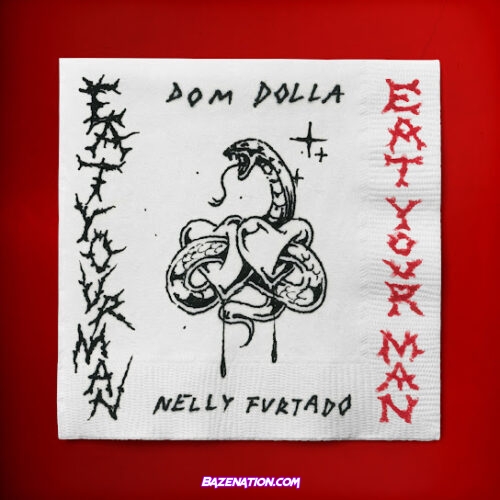 Dom Dolla & Nelly Furtado - Eat Your Man