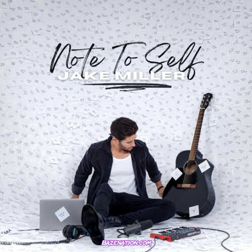 Jake Miller - Note To Self