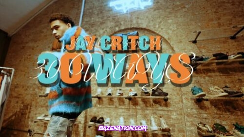 Jay Critch - 30 Ways