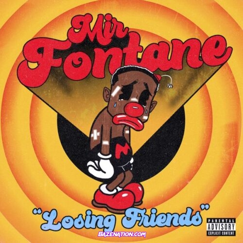 Mir Fontane - Losing Friends