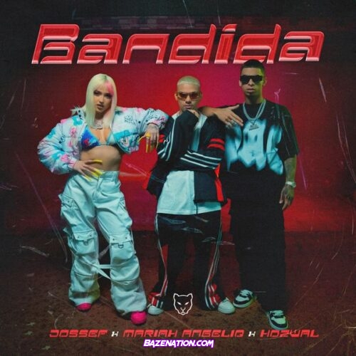 Jossef - BANDIDA (feat. Mariah Angeliq & Hozwal)