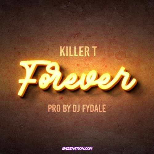 Killer T - Forever