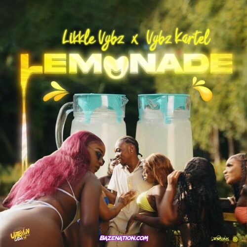 Likkle Vybz - Lemonade (feat. Vybz Kartel)