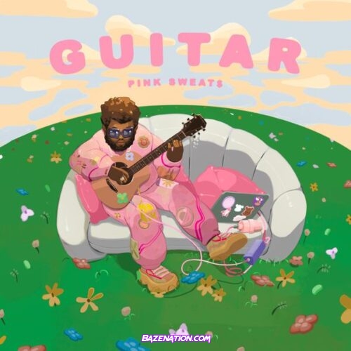 Pink Sweat$ - Guitar