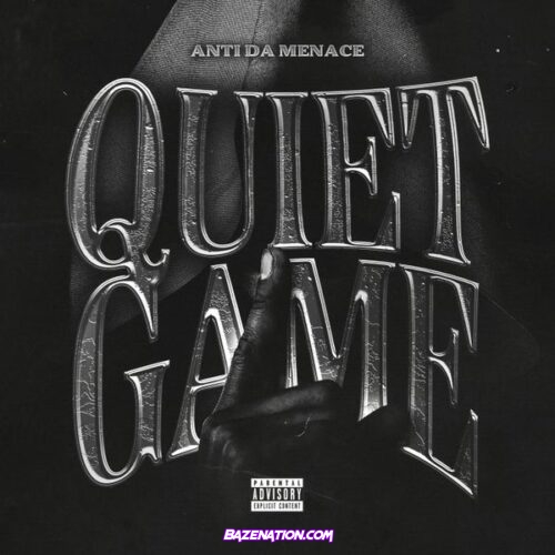 Anti Da Menace - Quiet Game