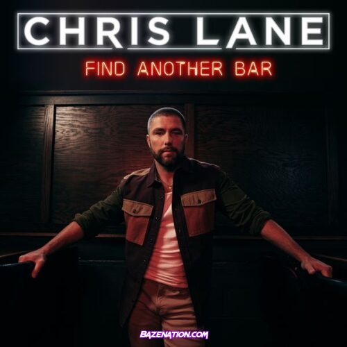 Chris Lane - Find Another Bar