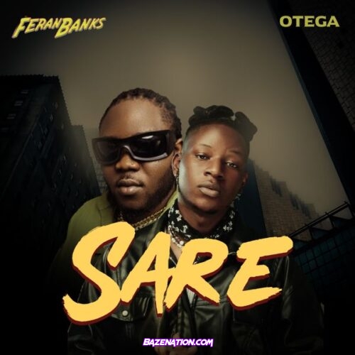 feranbanks - Sare (feat. Otega)