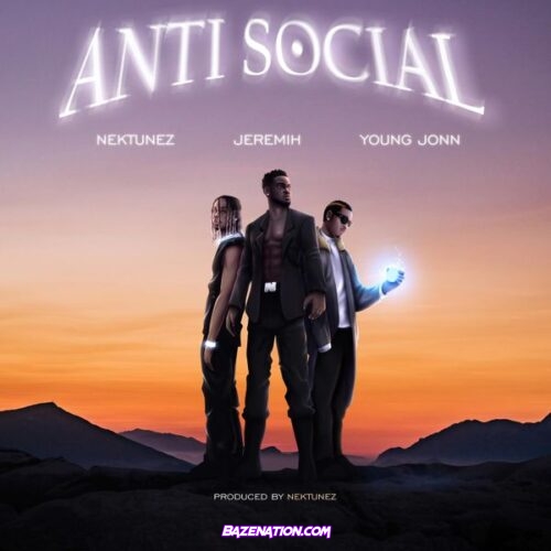 Nektunez x Jeremih x Young Jonn - Anti Social