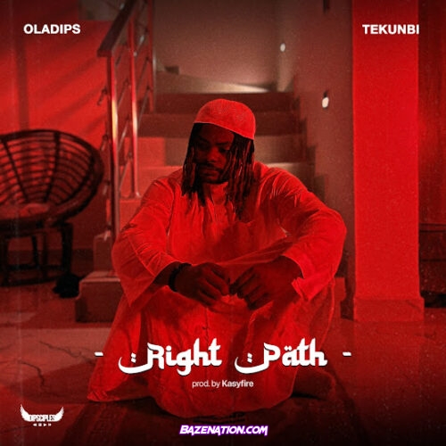 Oladips - Right Path (feat. Tekunbi)