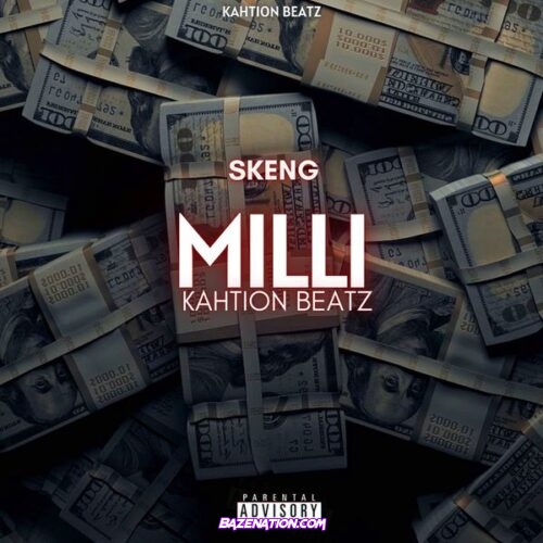 Skeng - Milli (feat. Kahtion Beatz)