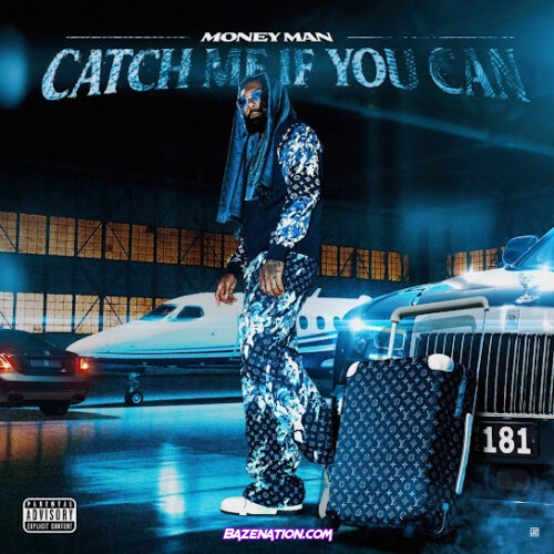 ALBUM: Money Man - Catch Me If You Can