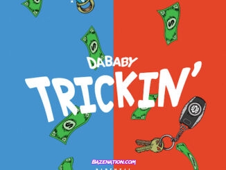 DaBaby - TRICKIN'