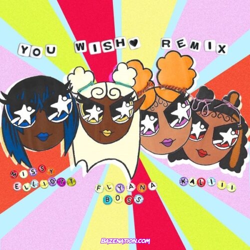 Flyana Boss - You Wish [Remix] (feat. Missy Elliott & Kaliii)